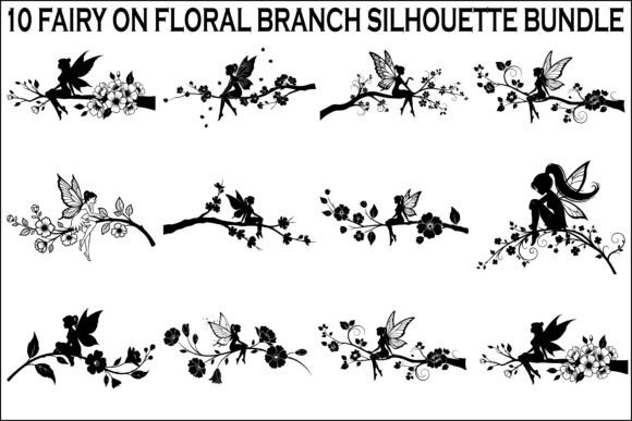 10 Fairy on Floral Branch Silhouette Bun Graphics