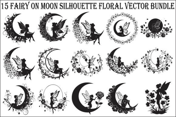 15Fairy on Moon Silhouette Floral Bundle: Graphics & Illustrations
