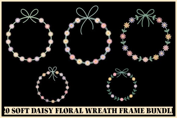 20 Soft Daisy Floral Wreath SVG Bundle: Graphics & Illustrations