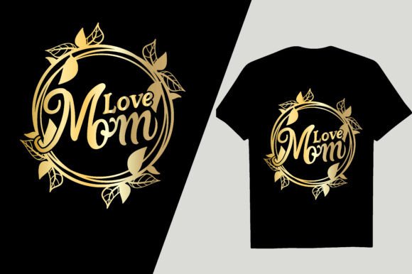 Love Mom Gold Floral Frame Design: Graphics & Illustrations