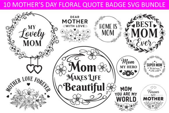 Mother’s Day Floral Quote Badge Bundle: Graphics & Illustrations